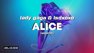 lady gaga - alice (lsdxoxo remix) [español]