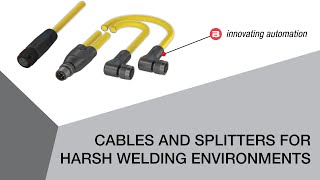 Cables and Splitters for Harsh Welding Environments
