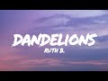 Dandelions – Ruth B. (Lyrics) | Official Video | Aesthetic Romantic Song 🌙
