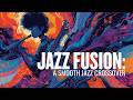 Jazz Fusion A Smooth Jazz Crossover Fusion Crossover Vol 11 