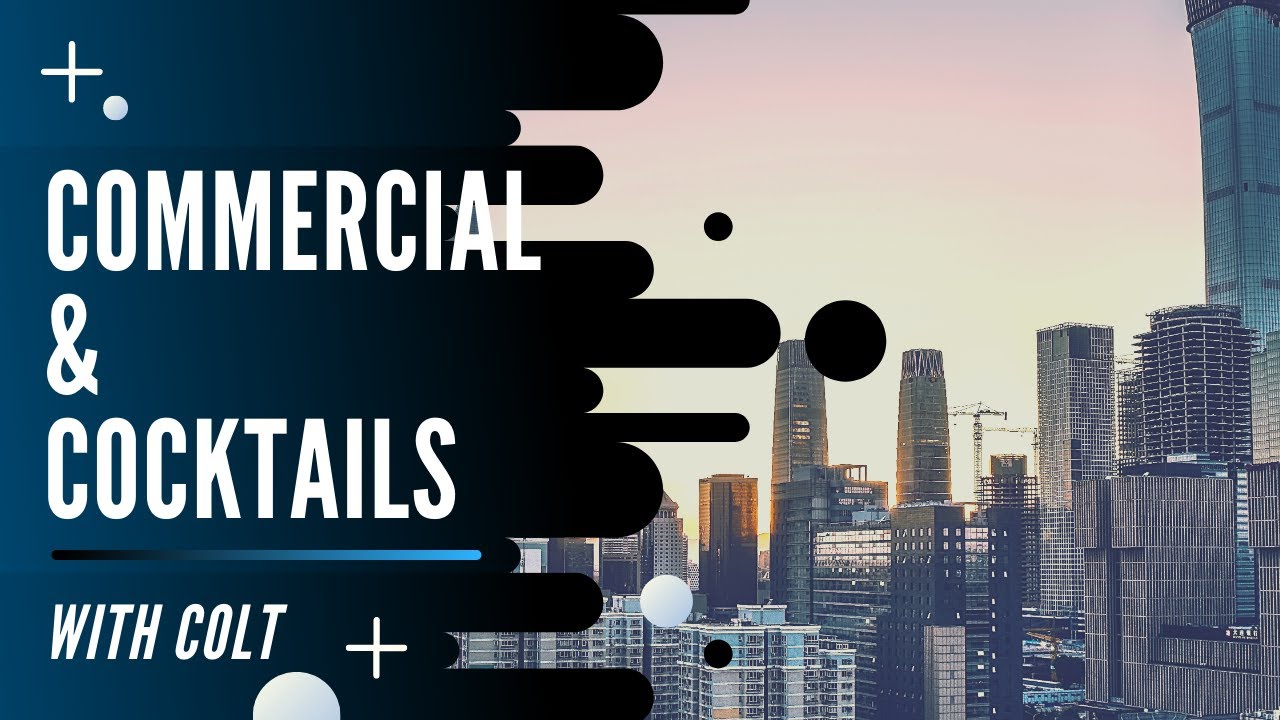 Commercial real estate & Cocktails with Colt