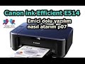 Canon ink Efficient E514 Emici dolu yazılım nasıl atarım p07