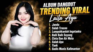 FULL ALBUM DANGDUT VIRAL TERBARU 2026 | LAILA AYU | JANDA | HD AUDIO QUALITY