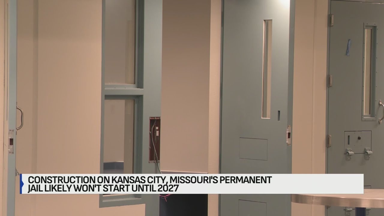 Permanent city jail construction in KC unlikely until 2027
