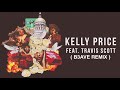 Migos - Kelly Price ft. Travis Scott [B3AVE Remix]