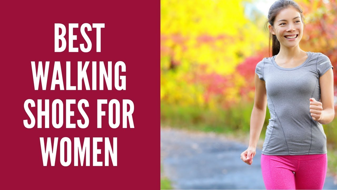 TOP 10 BEST WALKING SHOES FOR WOMEN 2018 - YouTube