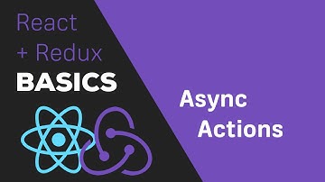 ReactJS / Redux Tutorial - #10 Async Actions