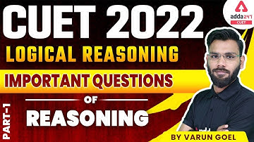 CUET 2022 Classes | Logical Reasoning | Important Questions | CUET 2022 Preparation #1