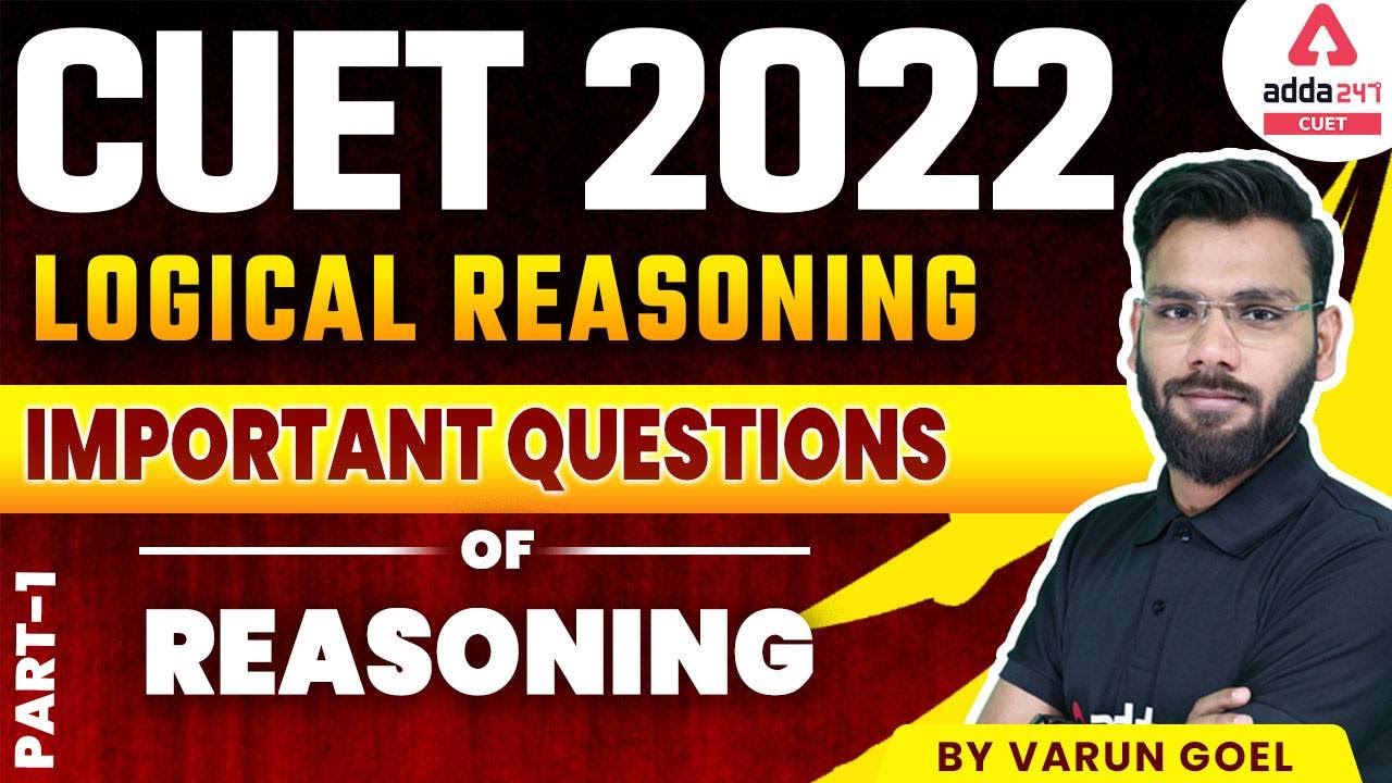CUET 2022 Classes | Logical Reasoning | Important Questions | CUET 2022 Preparation #1