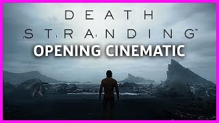 Death Stranding - Opening Cinematic