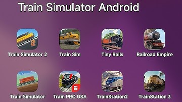 Train Simulator Games: Train Simulator 2,Tiny Rails,Railroad Empire,Train Station 2,3,Train Sim