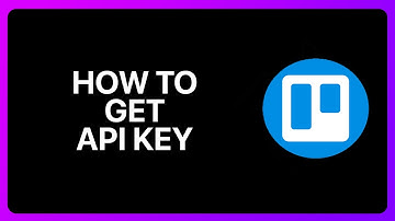 How To Get Trello Api Key Tutorial