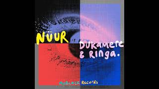 Nüur feat Sofiya Nzau - Dukamere (Original Mix)