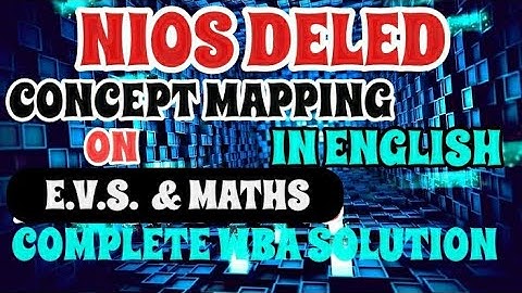 NIOS DELED CONCEPT MAPPING | NIOS DELED CONCEPT MAPS OF MATHS IN ENG| CONCEPT MAPS OF EVS IN ENGLISH