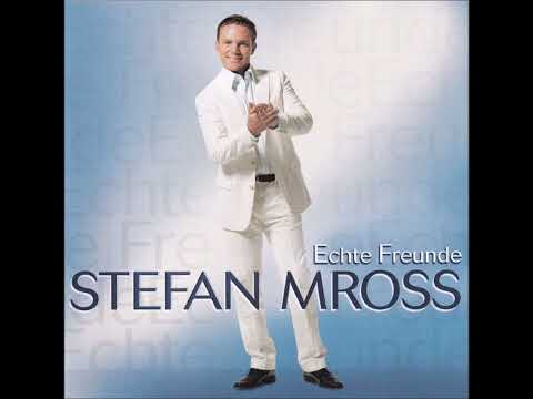 Stefan Mross  -  Echte Freunde  2008