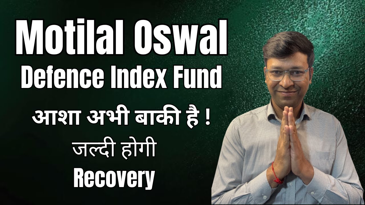 क्या करू ? | Motilal Oswal Nifty India Defence Index Fund | Motilal ...