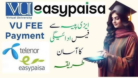 How to pay VU fee by Easypaisa | Virtual University | PSDR03 | @csvulife