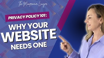 Privacy Policy 101: Why Your Website Needs One
