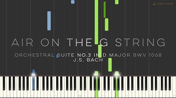 Bach Air On The G String Piano Tutorial (Synthesia) BWV 1068 Suite No.3 in D Major - Dirk Chan