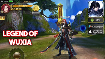 Legend of Wuxia Gameplay Android / iOS - 3D MMORPG
