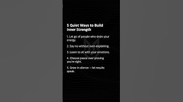 5 Quiet Ways to Build Inner Strength | Real Power Is Silent