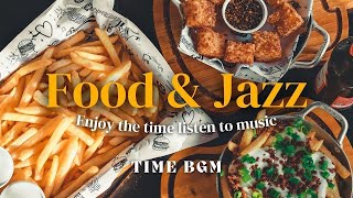 [Playlist] Food & Jazz | ?음~잠깐 휴식 어때요 ? | 긍정적인 에너지가 가득한 하루를 마음껏 즐기세요? | 시원하고 청량한 재즈 | TIME BGM