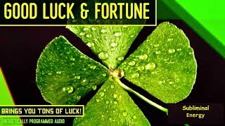 Attract Good Luck Wealth & Fortune Instantly! Subliminal Energy