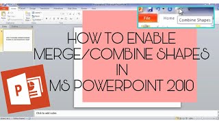 HOW TO ENABLE MERGE/COMBINE SHAPES IN MS POWERPOINT | Love Claire