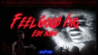 feel good inc. edit audio (wear headphones!!)