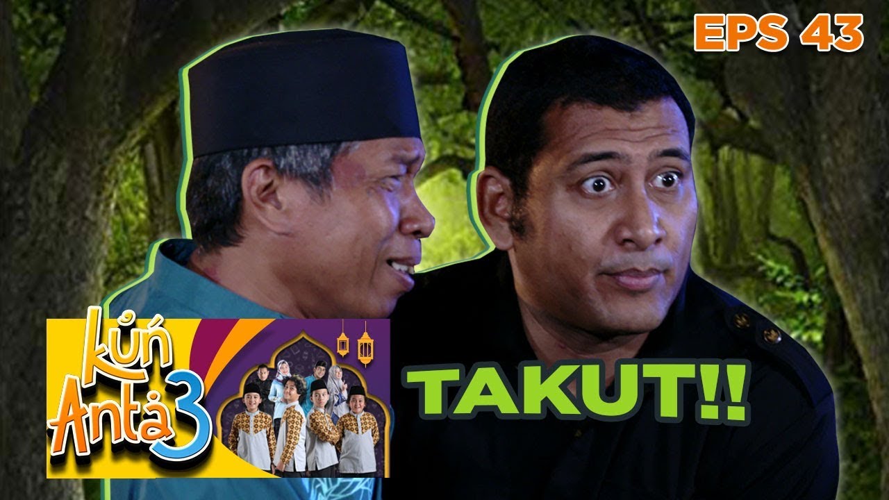 Takuuutt! Pak De Dan Pak Herman Melihat Makhluk Misterius - Kun Anta 3 Eps 43 PART 1