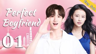 【Eng Sub】Perfect Boyfriend EP01 | Chinese drama | Bai Jingting, Sun Yi