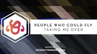 People Who Could Fly - Taking Me Over
