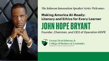 Johnson Innovation Speaker Series with John Hope Bryant of Operation Hope