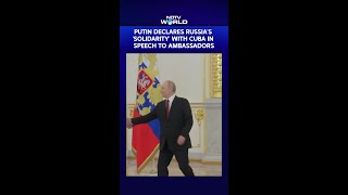 Putin On Cuba | Putin Declares Russia's 'Solidarity' With Cuba During Speech To Ambassadors