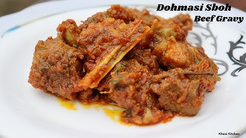 Dohmasi Shet Sboh | How To Cook Beef Gravy | Beef Recepie | Kumno Ban Shet Dohmasi | Khasi Video