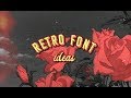 retro font ideas | dafont