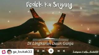 DEDEK KU SAYANG|| (Story Wa)😍