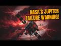 Why NASA's New Mission to Jupiter is Already Doomed