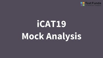 iCAT19 Short Mock Analysis - Testfunda