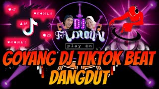 GOYANG DJ TIKTOK BEAT DANGDUT FA DUMAI ❗