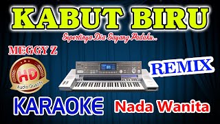 Kabut Biru Remix Karaoke Meggy Z HD Audio Nada Wanita