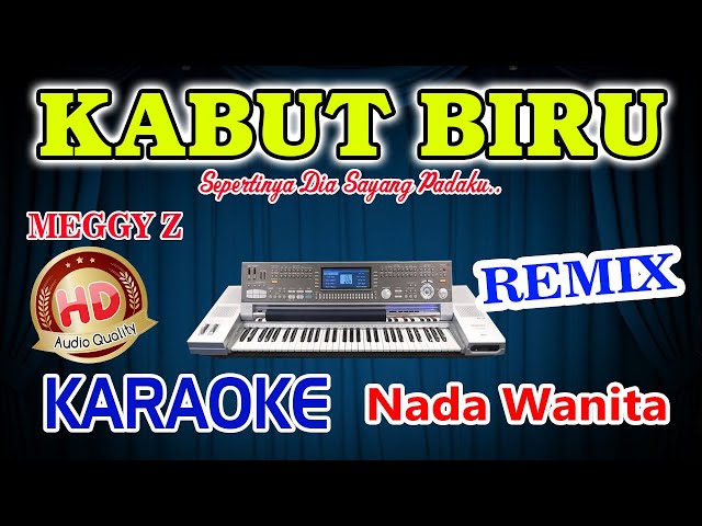 Kabut Biru Remix Karaoke Meggy Z HD Audio Nada Wanita class=