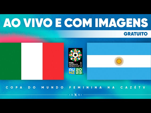 Itália x Argentina: onde assistir ao vivo o jogo pela Copa do Mundo  Feminina