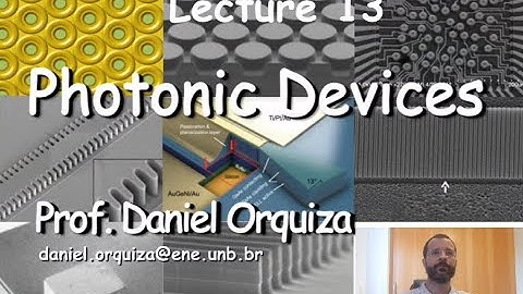 Lecture 13 - part 1 - Photonic devices