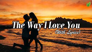 The Way I Love You | Romantic Love Songs ❤️| Beautiful Love Songs Playlist🎶 | Lyric Video⚡ screenshot 5