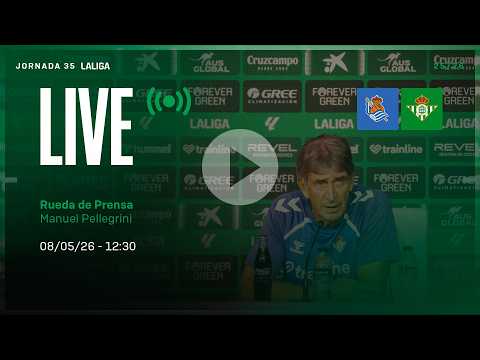 🚨 DIRECTO | Rueda de prensa de Manuel Pellegrini previa al #RealSociedadRealBetis ⚽💚
