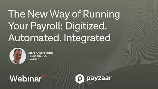 The New Way of Running Your Payroll: Digitized. Automated. Integrated - Payzaar