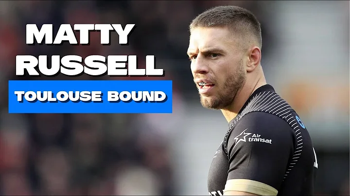 Matty Russell | Toulouse Bound