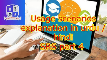 What are usage scenarios of use cases? ( SRS part 4)
