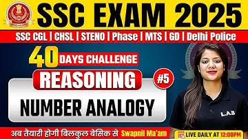 SSC Exams 2025 | Reasoning Classes by Swapnil Mam | Number Analogy Reasoning #5